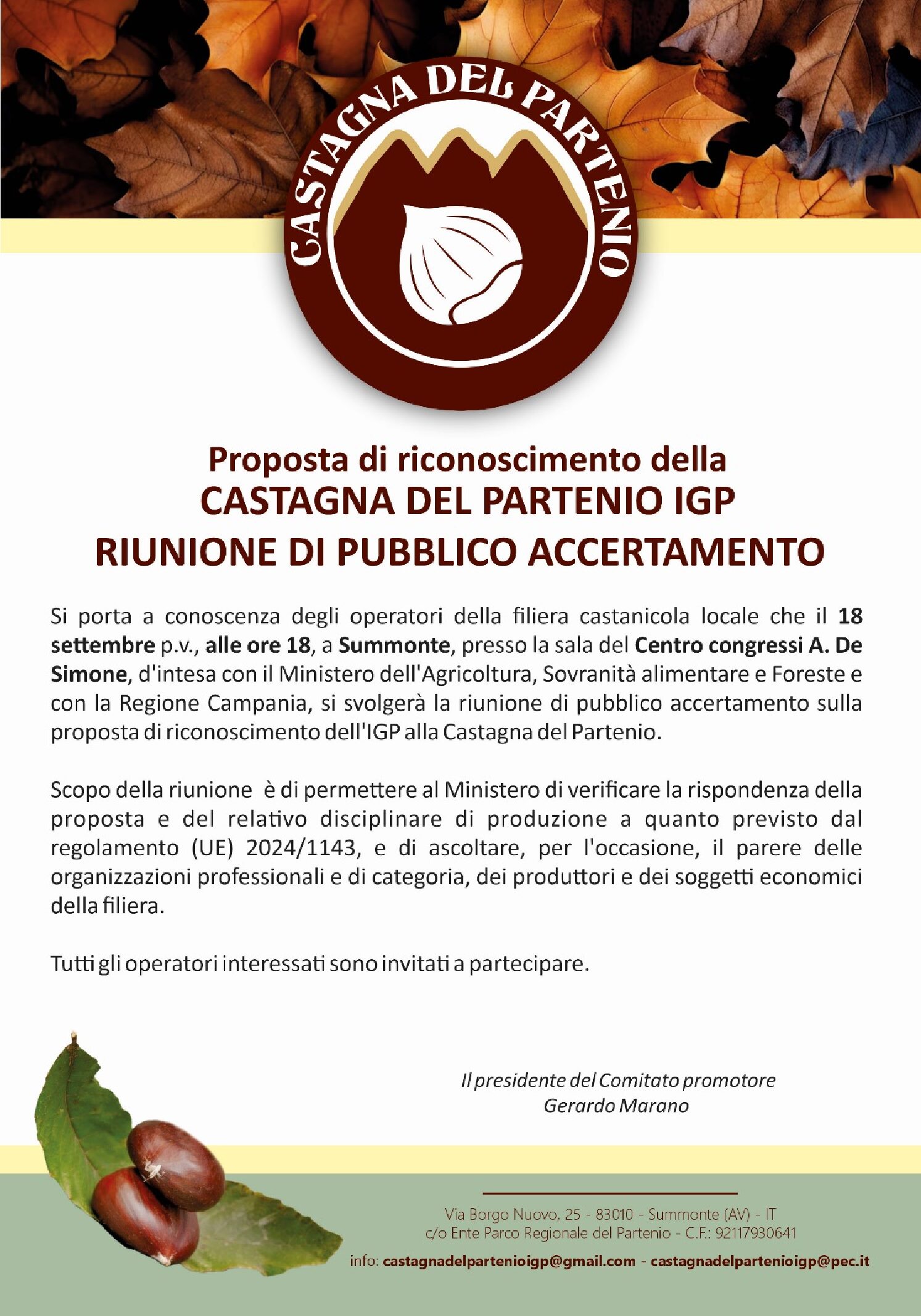 PROPOSTA DI RICONOSCIMENTO DELLA CASTAGNA DEL PARTENIO IGP RIUNIONE DI PUBBLICO ACCERTAMENTO – 18 SETTEMBRE 2024 ORE 18 SUMMONTE- SALA DEL CENTRO CONGRESSI A. DE SIMONE