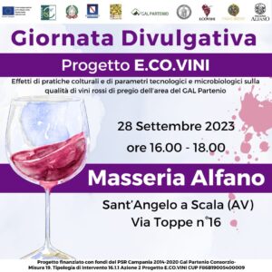 PSR CAMPANIA 2014/2020 – T.I. 16.1.1. AZ. 2 – PROGETTO E.CO.VINI – INCONTRO DIVULGATIVO – MASSERIA ALFANO – SANT’ANGELO A SCALA VIA TOPPE N.16 –  28 SETTEMBRE 2023 ORE 16:00